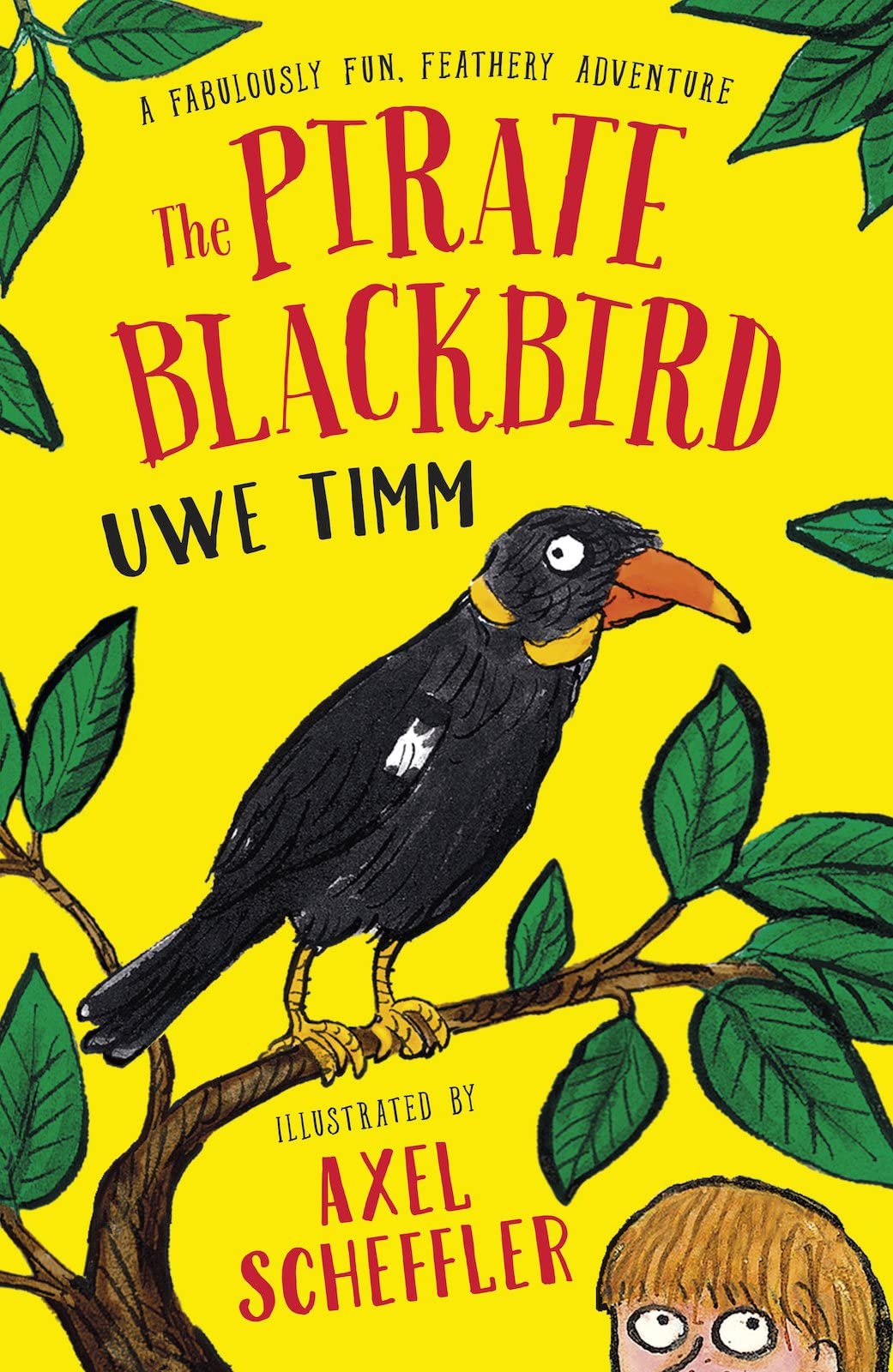The Pirate Blackbird: Amazon.co.uk: Timm, Uwe, Scheffler, Axel